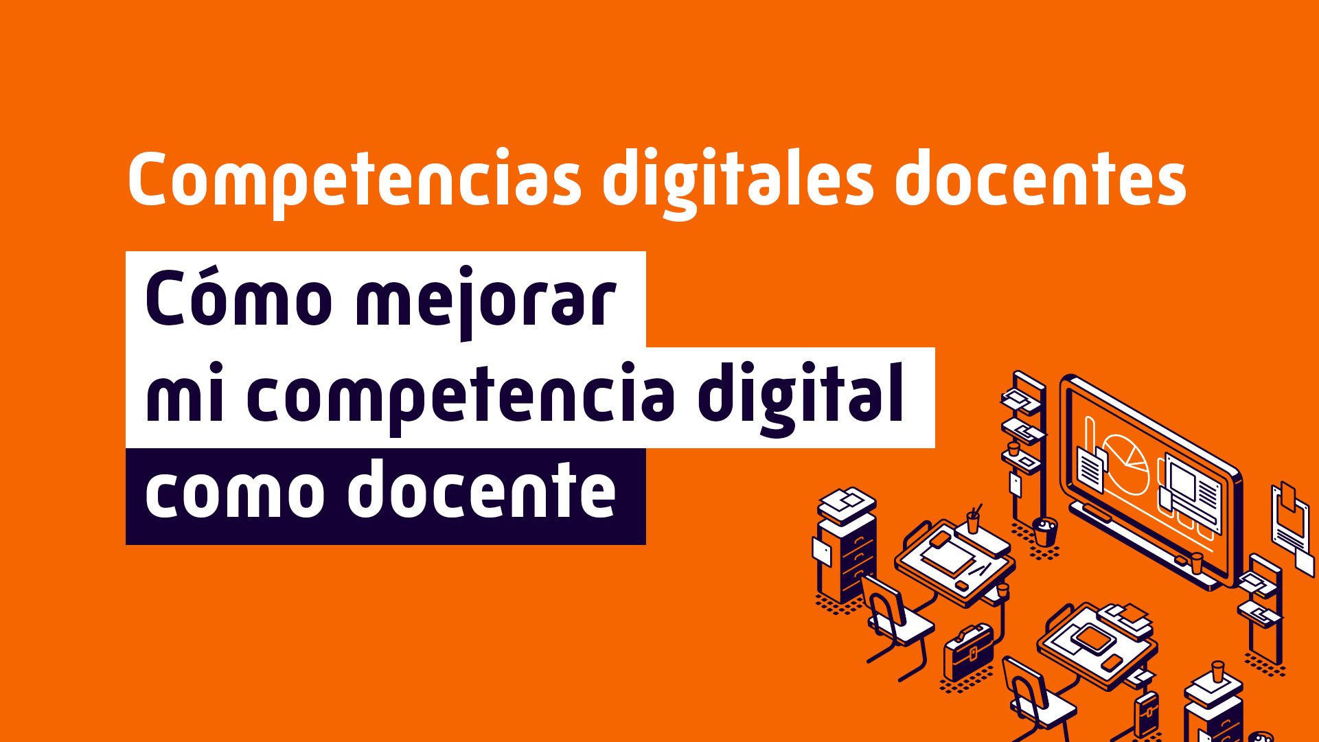 Cómo mejorar mi competencia digital como docente